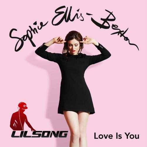 Sophie Ellis-Bextor - Love Is You